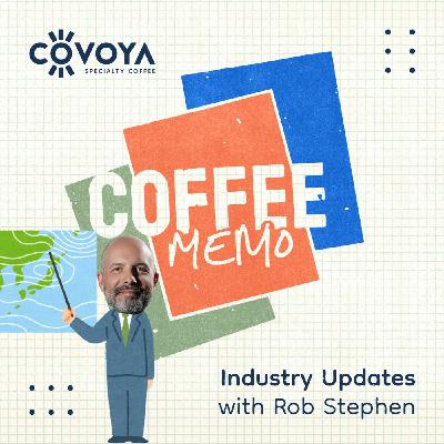 Coffee Memo | Rob Talks Coffee Forecasts Ep. 11 Coffee Memo | Rob Talks Coffee Forecasts Ep. 11