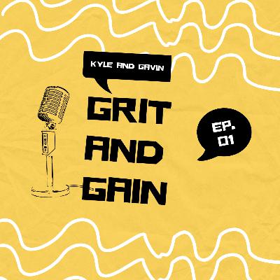 A.I. Generated the Topics for Our First Podcast | Grit & Gain Ep.01