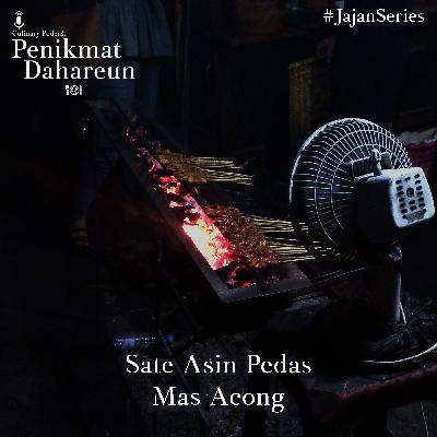 S02 - Sate Asin Pedas Mas Acong S02 - Sate Asin Pedas Mas Acong