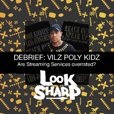 SE1:SP7- Debrief Vilz from Poly Kidz Episode and Get outtttta erreeeeeee and overrated is back!!!