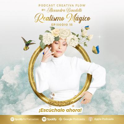 REALISMO MÁGICO Episodio 15