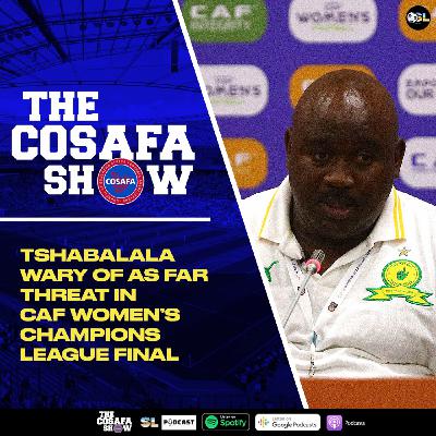 Tshabalala Wary Of As Far Threat In CAF Women's Champions League Final Tshabalala Wary Of As Far Threat In CAF Women's Champions League Final