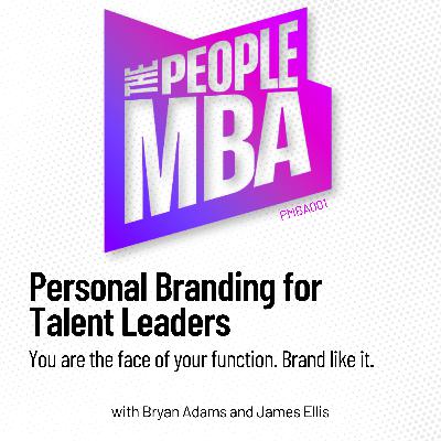 Personal Branding for Talent Leaders #PMBA001