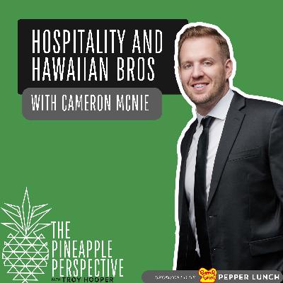 062: Cameron McNie on Hospitality Culture and the Fast Casual Success of Hawaiian Bros