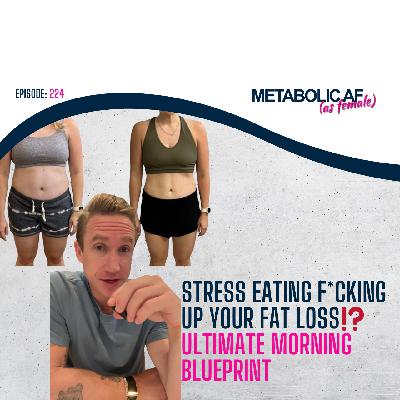 STRESS EATING F*CKING UP YOUR FAT LOSS⁉️ ULTIMATE MORNING BLUEPRINT