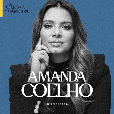 232. Como Criar uma Marca de Beleza que Vende — Amanda Coelho