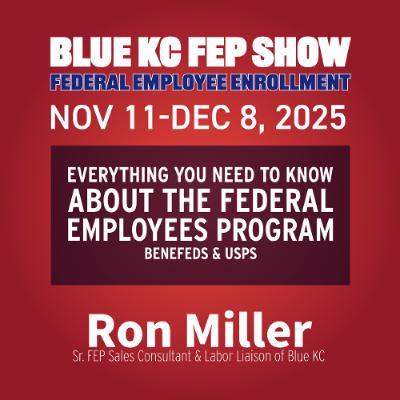 The BlueKC FEP Show: Everything you need to know about the Blue Cross Blue Shield Federal Employee Program The BlueKC FEP Show: Everything you need to know about the Blue Cross Blue Shield Federal Employee Program