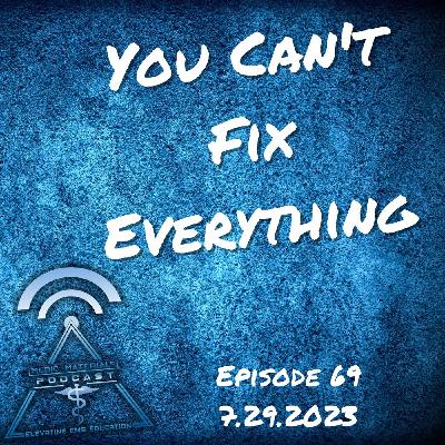 You Can't Fix Everything