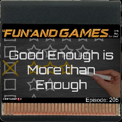 Episode 205: Good Enough is More than Enough