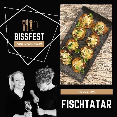 104 | Saiblingstatar direkt aus dem Paradies und Kevins kleines Fisch-ABC 104 | Saiblingstatar direkt aus dem Paradies und Kevins kleines Fisch-ABC