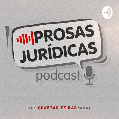 Episódio 28 – Da advocacia para o tribunal