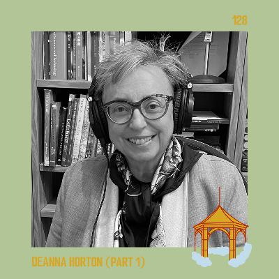 Deanna Horton: From Global to Local Part 1