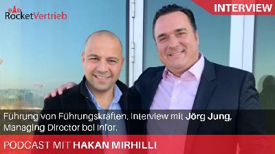 Führung von Führungskräften. Interview mit Jörg Jung, Managing Director bei Infor. Führung von Führungskräften. Interview mit Jörg Jung, Managing Director bei Infor.