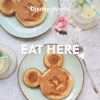 Disney World: Eat Here