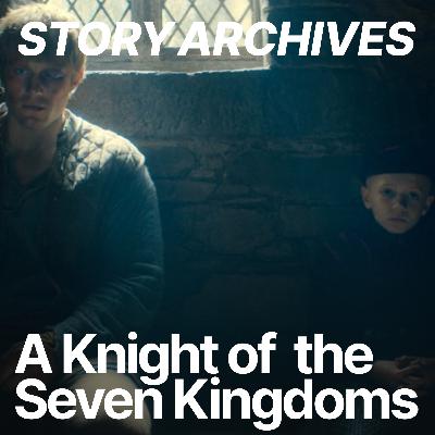 'A Knight of the Seven Kingdoms' S1E6 'The Morrow' Review 'A Knight of the Seven Kingdoms' S1E6 'The Morrow' Review