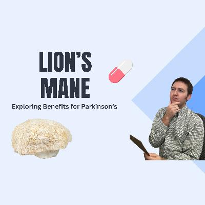 Exploring Lion's Mane for PD: Brain Boost or Bust? 🧠🍄