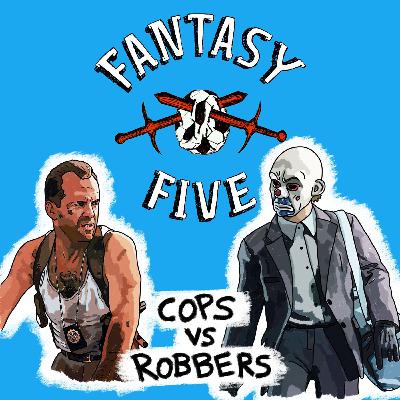 Cops vs Robbers (Special Guest: Jim Campbell) Cops vs Robbers (Special Guest: Jim Campbell)