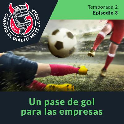 Un pase de gol para las empresas