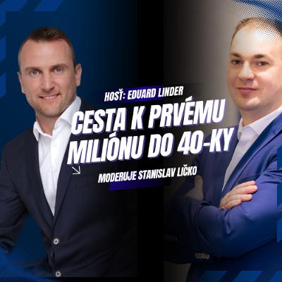 Eduard Linder: Cesta k prvému miliónu - od prvých krokov po finančnú slobodu