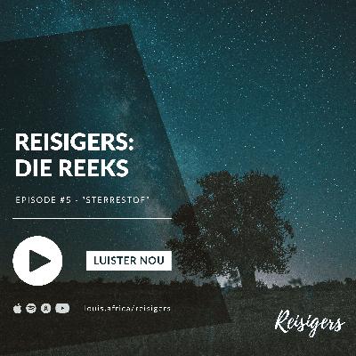 Reeks: Reisigers - Ep #5/5 - Sterrestof (Finale)