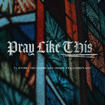 Dream Big. Trust Deep. | Pray Like This Dream Big. Trust Deep. | Pray Like This