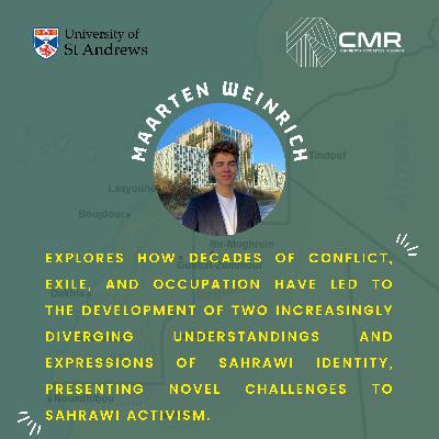 Split at the Sand Wall: The Western Sahara Conflict and the Divergence of Sahrawi Identity in exile and under occupation