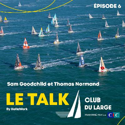 Le Talk by Hellowork - Episode #6 avec Sam Goodchild et Thomas Normand