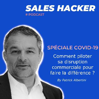 COVID 19: Comment piloter sa disruption commerciale ?