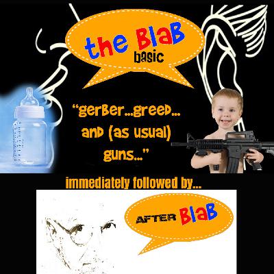 Episode 76: Gerber, Greed And (As Usual)...Guns Episode 76: Gerber, Greed And (As Usual)...Guns