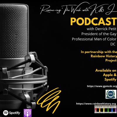 Leadership in the Community with Derrick Petit in partnership with the Gay Professional Men of Color D.C. and the Rainbow History Project