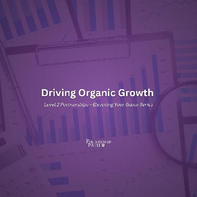 Driving Organic Growth