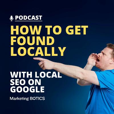How to get found locally with local SEO on Google