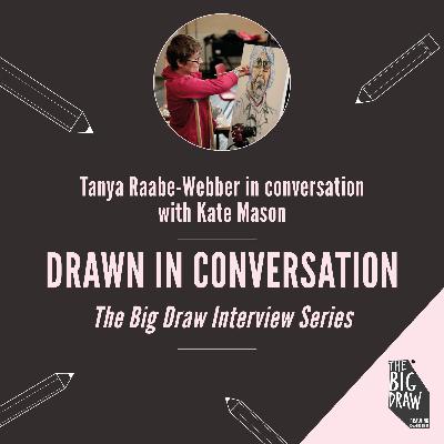 The Big Draw in conversation with Tanya Raabe-Webber