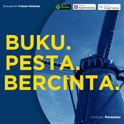 Podcast Perantau | Eps. 04 Buku. Pesta. Bercinta. Obrolan Ngehe Sisi Gelap Mahasiswa yang Kuliah di Belanda
