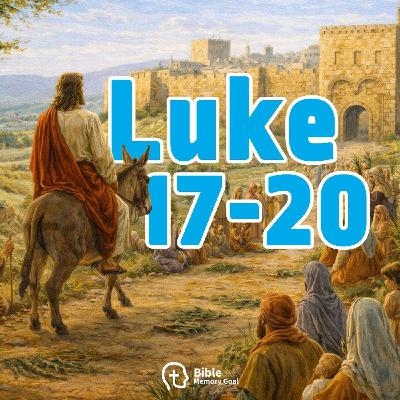 Jesus Heals Lepers, meets Zacchaeus & Pays Taxes (Luke 17-20 recited)