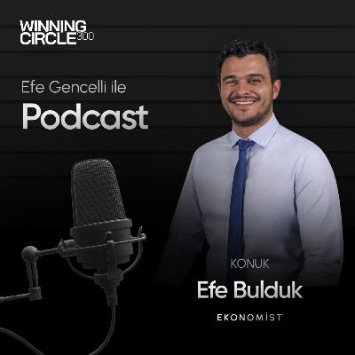 2 - Efe Bulduk (Ekonomist)