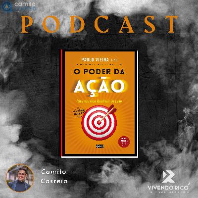 'O PODER DA AÇÃO', de Paulo Vieira → SÉRIE "BEST SELLERS" - EPISÓDIO 17 'O PODER DA AÇÃO', de Paulo Vieira → SÉRIE "BEST SELLERS" - EPISÓDIO 17