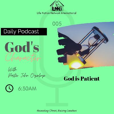 The Character of God: God is Patient