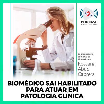 Biomédico sai habilitado para atuar em Patologia Clínica