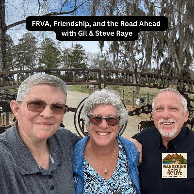 FRVA, Friendship, and the Road Ahead with Gil & Steve Raye