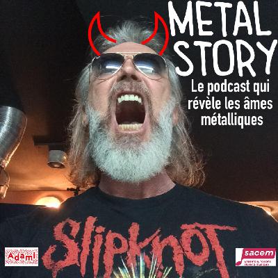 Metal Story avec Gilles Lartigot