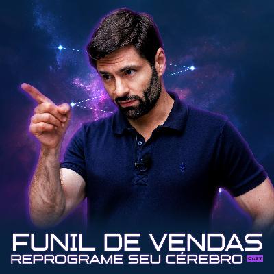 271 – 5 Etapas do Funil de Vendas para Vender Mais
