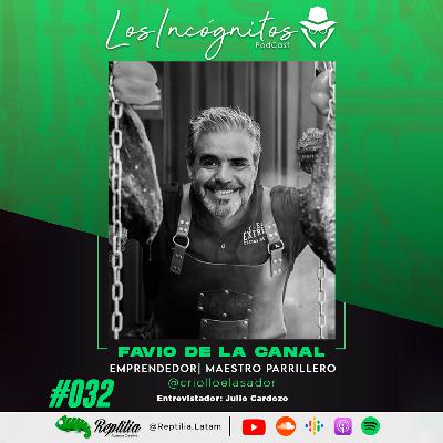 #032 - FAVIO DE LA CANAL - carnicero, asador y mollejainómano “Maestro Parrillero”