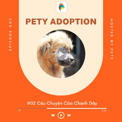 Pety Adoption #2: Câu Chuyện Của Chanh Dây