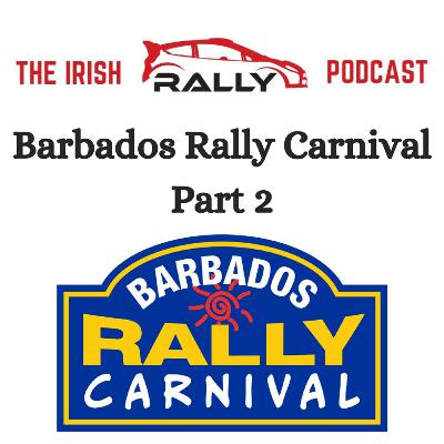 The Road to Barbados Part 2 - Barbados Rally Carnival 2023 The Road to Barbados Part 2 - Barbados Rally Carnival 2023