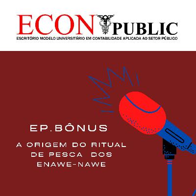 A Origem do Ritual de Pesca dos Enawe-nawe