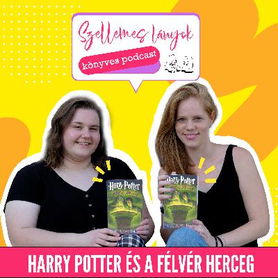 89. rész - Harry Potter és a Félvér Herceg // J. K. Rowling - Harry Potter and the Half Blood Prince