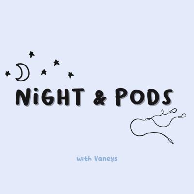 Selamat datang di Night & Pods Selamat datang di Night & Pods
