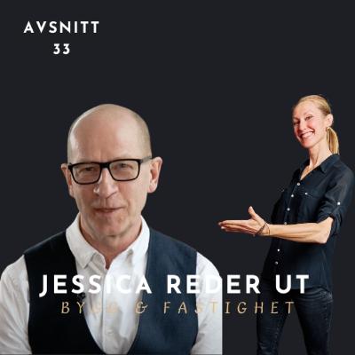 33 - Jessica reder ut - ALLT ÄR KRAV - med Robert