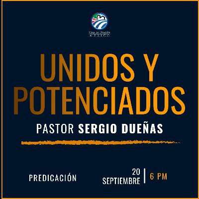 Sergio Dueñas - Unidos y potenciados